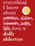 Everything I know about love