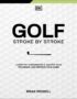 Golf stroke by stroke