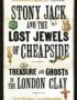 Stony Jack and the Lost Jewels of Cheapside