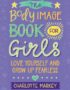 The Body Image Book for Girls