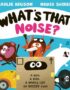What's that noise?