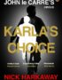 Karla's choice