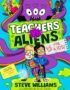 Teachers vs aliens vs the kids!