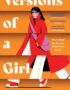 Versions of a Girl