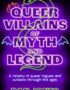 Queer villains of myth and legend