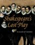 Shakespeare's lost play