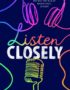 Listen Closely