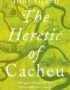 The Heretic of Cacheu