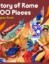 The Story of Rome in 1000 Pieces
