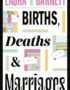 Births, Deaths and Marriages