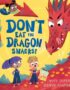 Don't eat the dragon snacks!