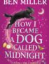 How I Became a Dog Called Midnight