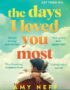 The Days I Loved You Most