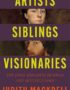 Artists, Siblings, Visionaries