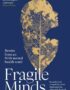 Fragile Minds