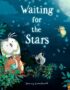 Waiting for the Stars