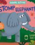 Stomp Like an Elephant