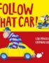 Follow That Car!