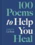 100 Poems to Help You Heal