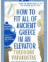 How to Fit All of Ancient Greece in an Elevator