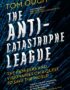 The Anti-Catastrophe League