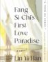 Fang Si-Chi's First Love Paradise