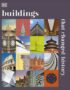 Buildings That Changed History