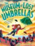 The Museum of Lost Umbrellas