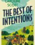 The Best of Intentions