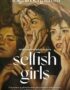 Selfish Girls