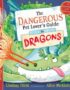 The Dangerous Pet Lover's Guide to Dragons