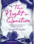 The Night in Question