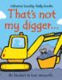That's Not My Digger...