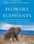 Flowers for Elephants
