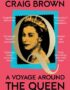 A Voyage Around the Queen