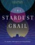 The Stardust Grail