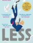 Less: Winner of the Pulitzer Prize for Fiction 2018