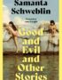 Good and Evil and Other Stories