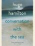Conversation With the Sea
