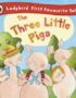 The Three Little Pigs: Ladybird First Favourite Tales
