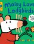 Maisy Loves Ladybirds