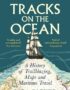 Tracks on the Ocean