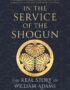 In the Service of the Shogun
