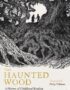 The Haunted Wood