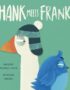 Hank Meets Frank