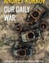 Our Daily War