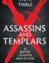 Assassins and Templars