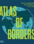 Atlas of Borders