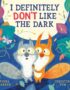 I Definitely Don't Like the Dark
