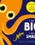 I Am Big, I Am Small